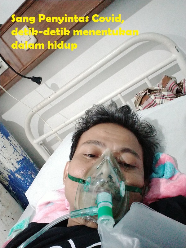 Sang Penyintas Covid, detik-detik menentukan dalam hidup