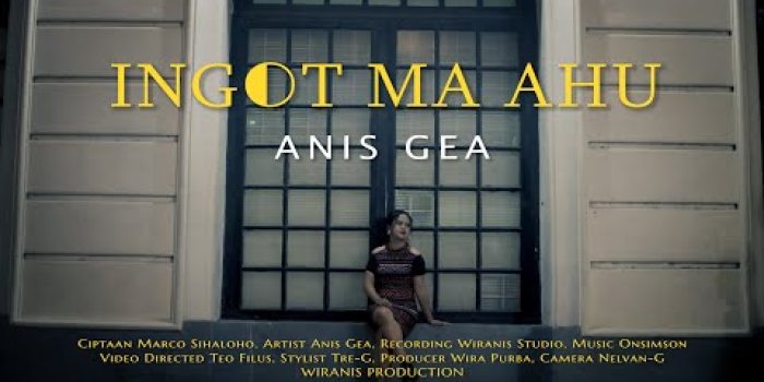Lirik lagu Batak Ingot Ma Ahu – Anis Gea