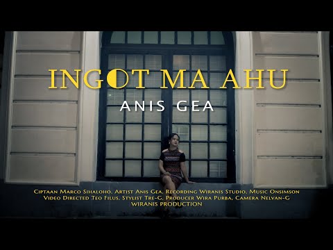 Lirik lagu Batak Ingot Ma Ahu – Anis Gea