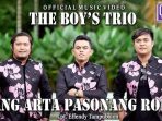 Lirik Lagu Batak dan Artinya Terbaru The Boy's Trio - Dang Arta Pasonang Roha