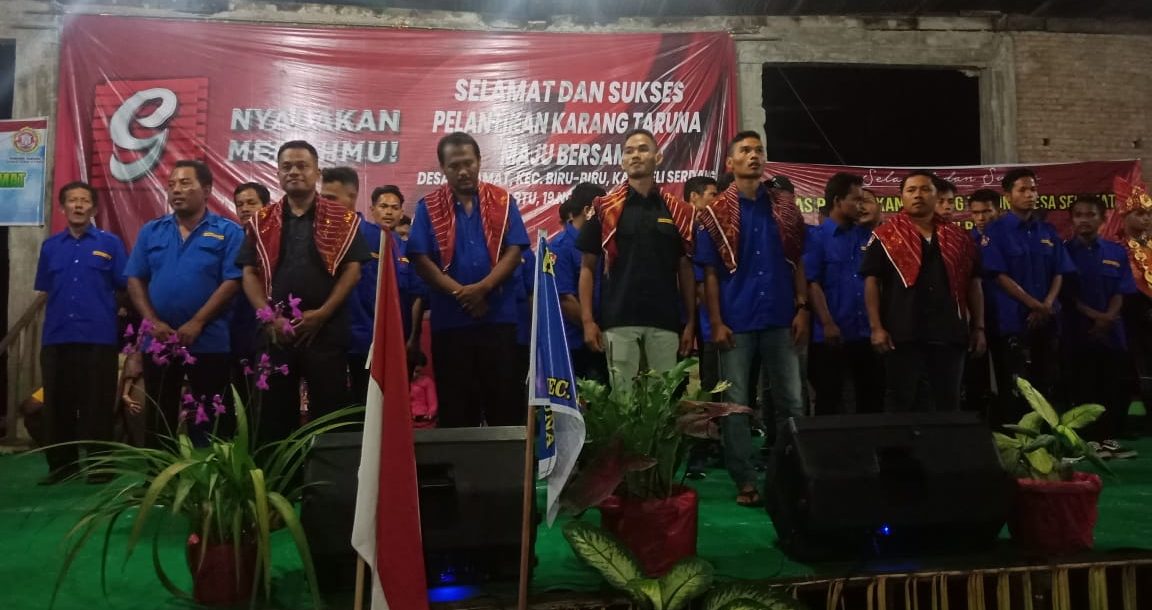 PELANTIKAN DAN PENGUKUHAN KARANG TARUNA MAJU BERSAMA DESA SELAMAT