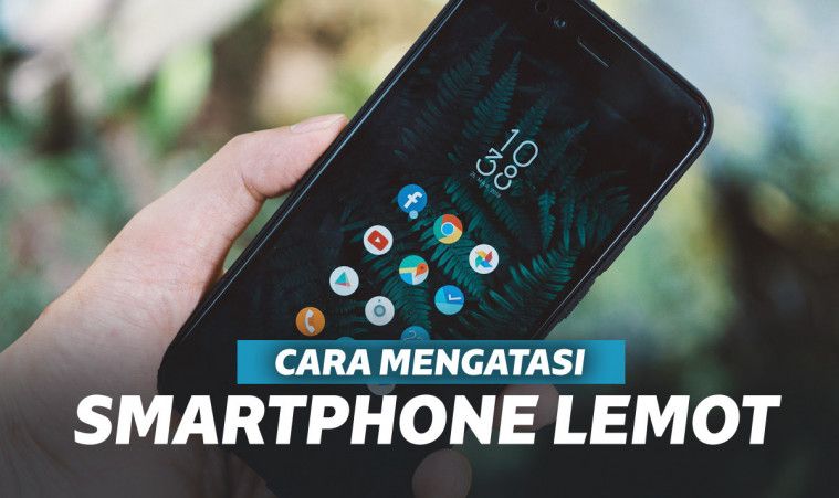 cara mengatasi hp android agar tidak lambat ketika bermain game