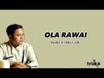 Lirik Lagu Karo Narta Siregar Ola Rawai