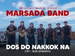 LIRIK LAGU BATAK MARSADA BAND - DOS DO NAKKOK NA