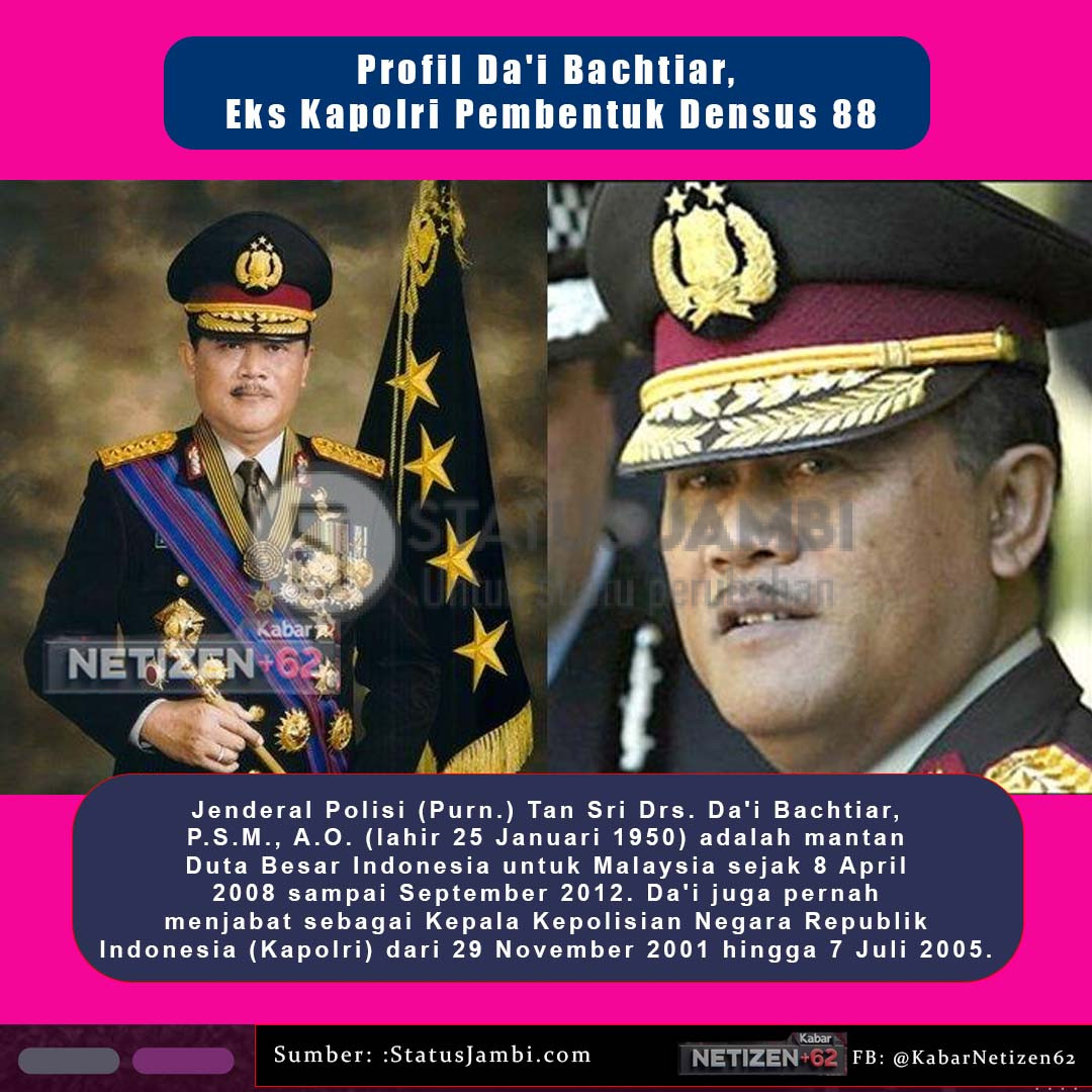 Profil Da'i Bachtiar, Eks Kapolri Pembentuk Densus 88