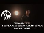 Lirik Lagu Karo Teranggeh Dungna by Peri Jonta Pinem