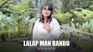 Lirik Lagu Lalap Man Bandu - Nadya Ginting