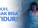 Mengatasi Insomnia Tidur Nyenyak Bangun Segar