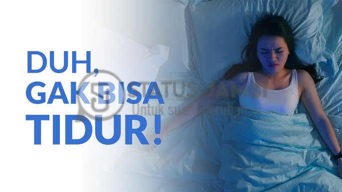 Mengatasi Insomnia Tidur Nyenyak Bangun Segar